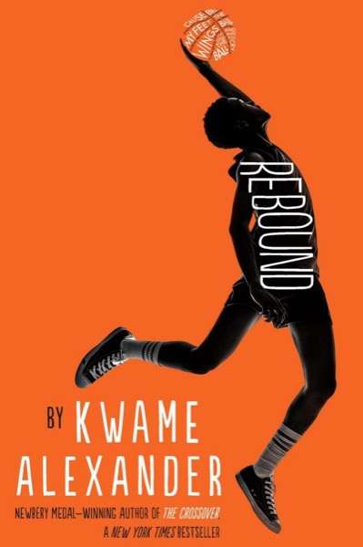 Rebound by Kwame Alexander