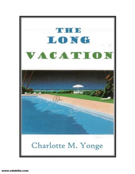 The Long Vacation by Charlotte M. Yonge