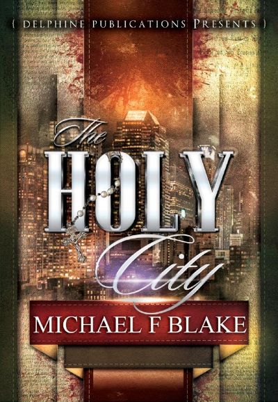 The Holy City by Micheal F. Blake