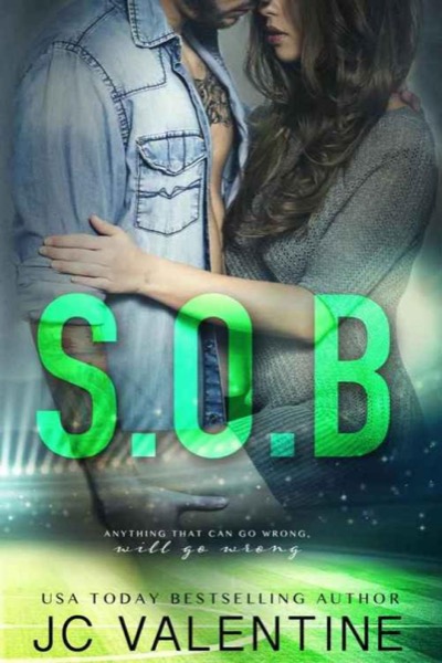 S.O.B. by J.C. Valentine