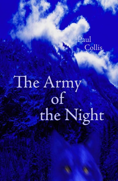 The Army of the Night by Paul Collis