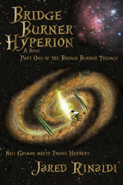 Bridge Burner Hyperion by Jared Rinaldi