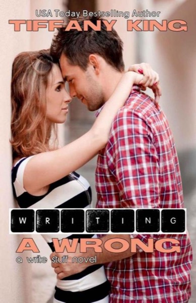 Writing A Wrong (Write Stuff #2) by Tiffany King