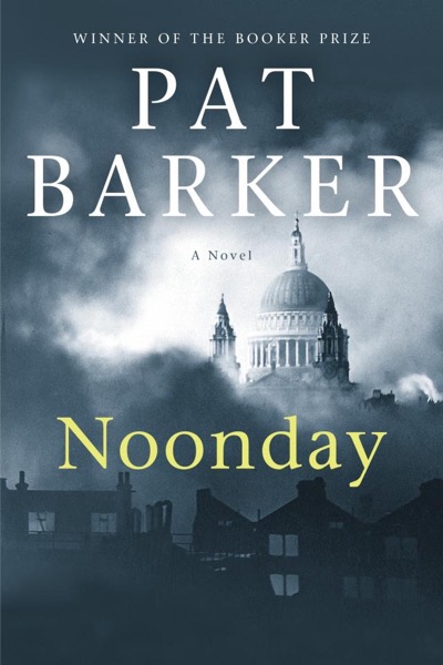 Noonday by Pat Barker