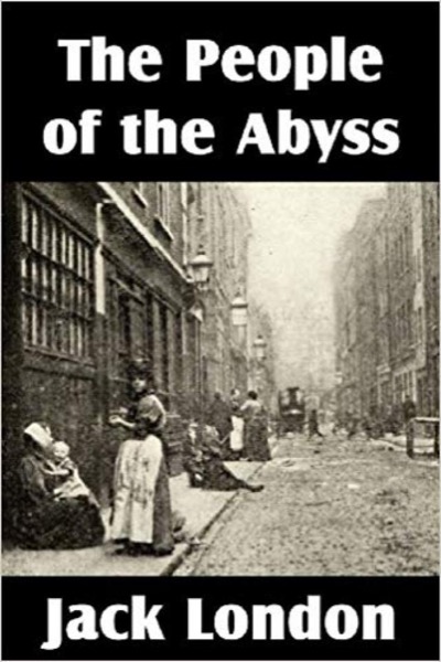 The People of the Abyss by Jack London