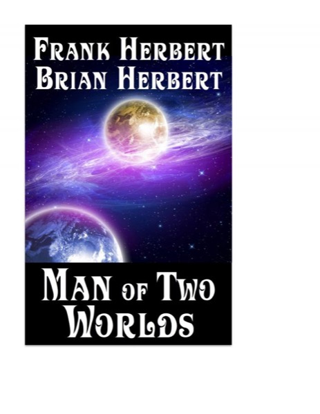 Man of Two Worlds by Frank Herbert