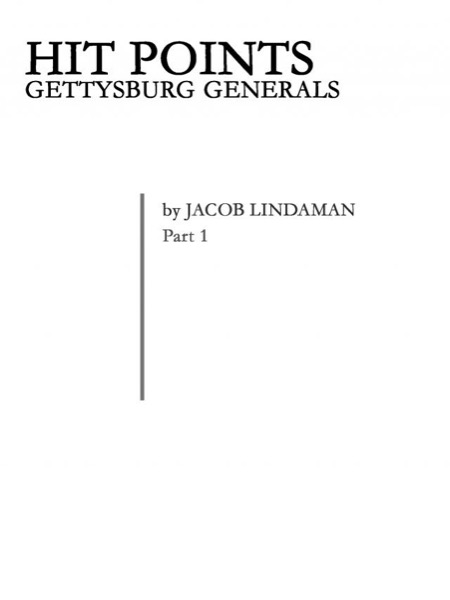 Hit Points: Gettysburg Generals by Jacob Lindaman