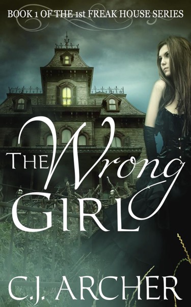 The Wrong Girl by CJ Archer