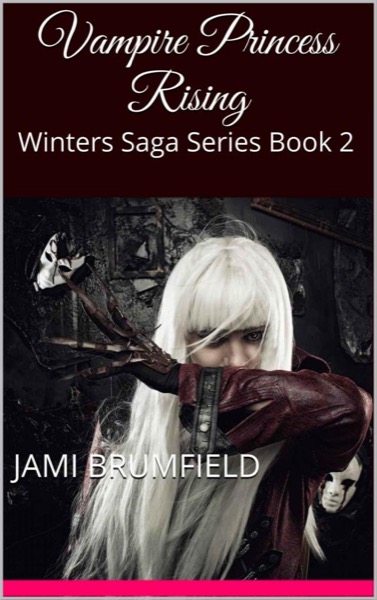 Vampire Princess Rising by Jami Brumfield