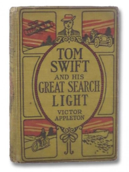 Tom Swift and His Great Searchlight; or, on the border for Uncle Sam by Victor Appleton