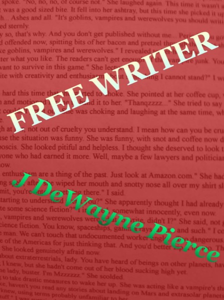 Free Writer by JDeWayne Pierce