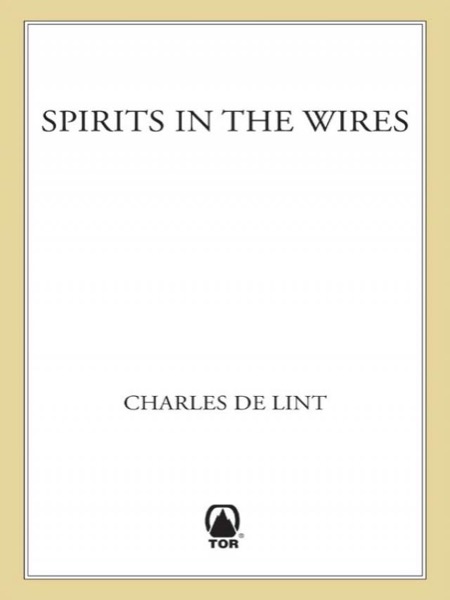 Spirits in the Wires by Charles de Lint