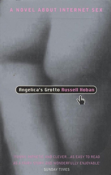 Angelica's Grotto by Russell Hoban