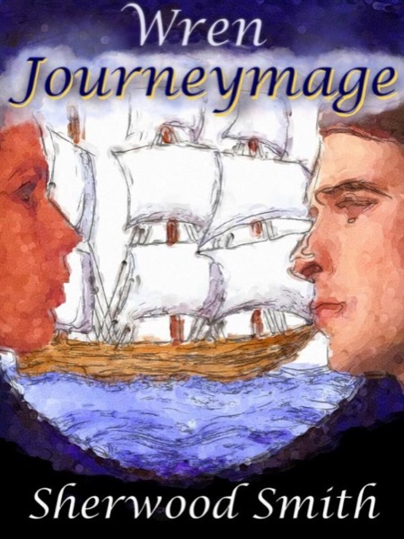 Wren Journeymage by Sherwood Smith