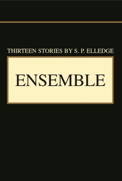 Ensemble by S. P. Elledge