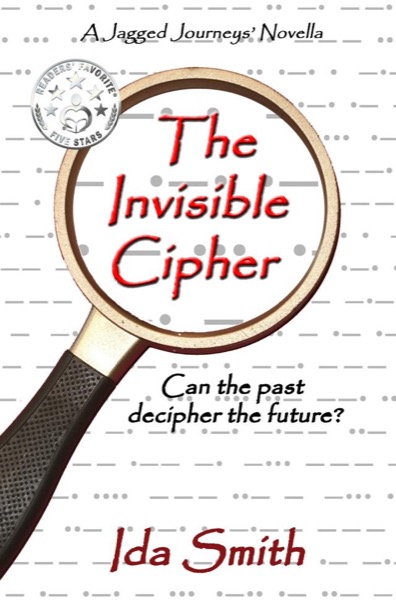 The Invisible Cipher - A Jagged Journeys' Novella by Ida Smith