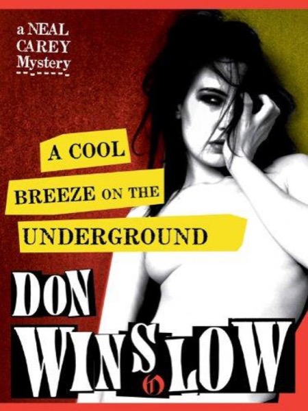 A Cool Breeze on the Underground by Don Winslow