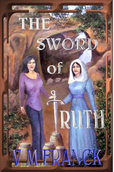 The Sword of Ruth:  The Story of Jesus' Little Sister by V. M. Franck