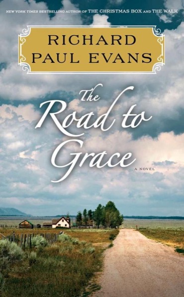 The Road to Grace by Richard Paul Evans