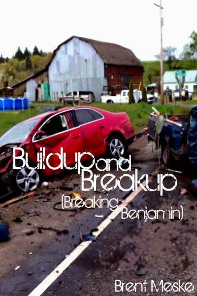 Buildup and Breakup (a Tale of Breaking Benjamin) by Brent Meske