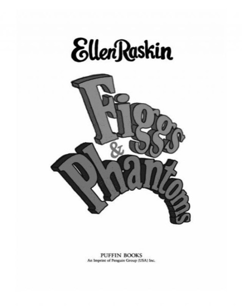 Figgs & Phantoms by Ellen Raskin