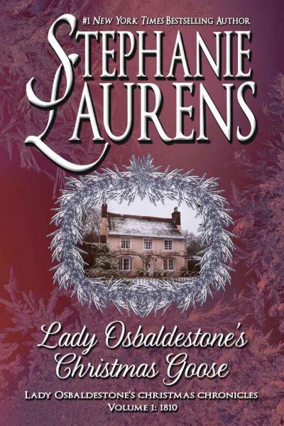 Lady Osbaldestone’s Christmas Goose by Stephanie Laurens