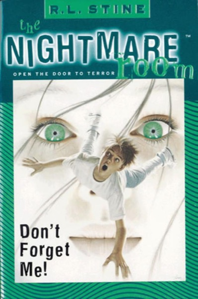 Don't Forget Me! by R. L. Stine