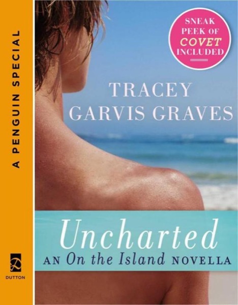 Uncharted An On the Island Novella by Tracey Garvis Graves