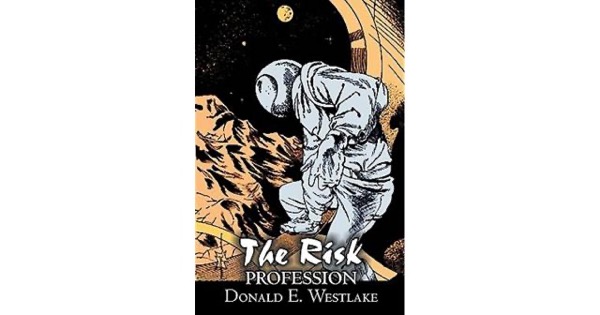 The Risk Profession by Donald E. Westlake