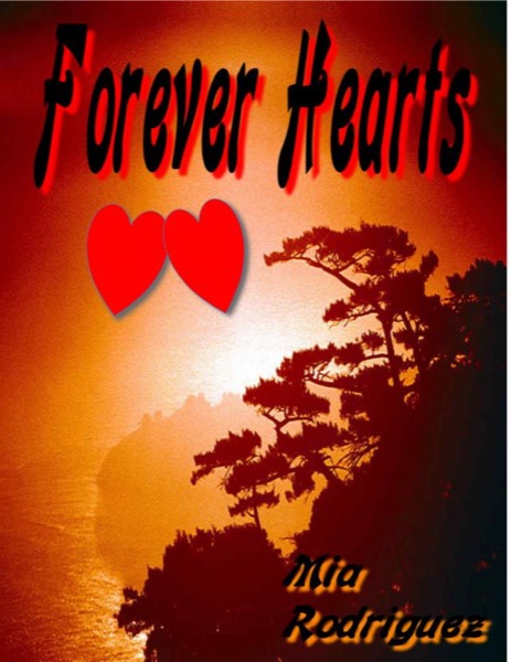 Forever Hearts by Mia Rodriguez