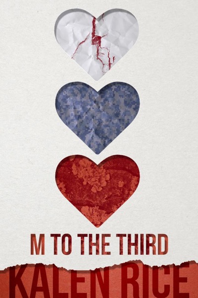 M to the Third by Kalen Rice