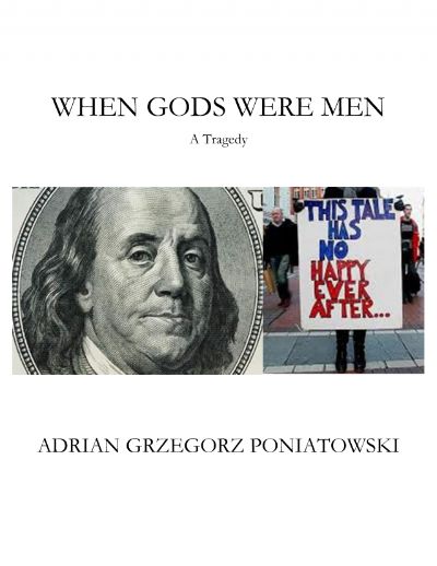 When Gods Were Men by Adrian Poniatowski