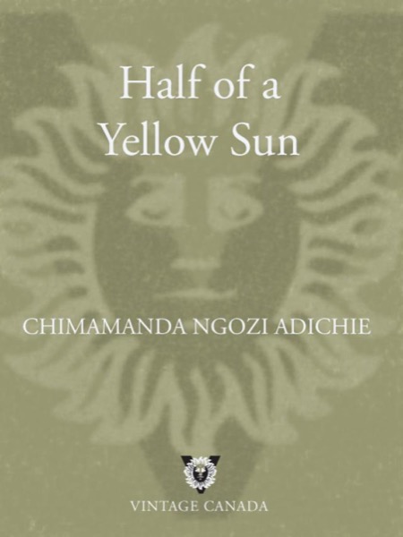 Half of a Yellow Sun by Chimamanda Ngozi Adichie