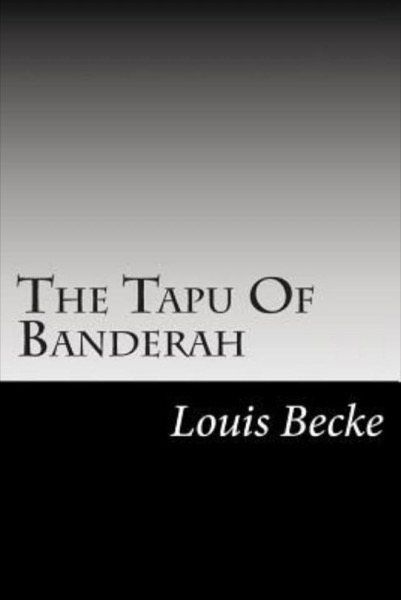 The Tapu Of Banderah by Louis Becke