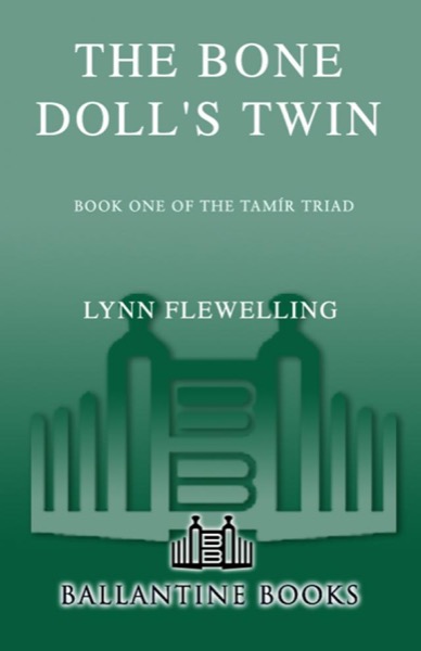 The Bone Doll's Twin by Lynn Flewelling