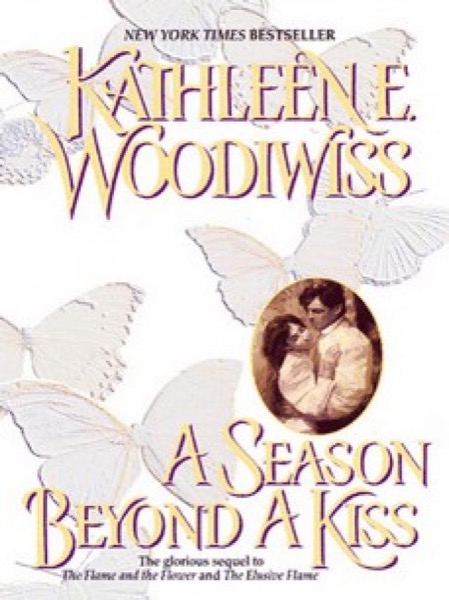 A Season Beyond a Kiss by Kathleen E. Woodiwiss