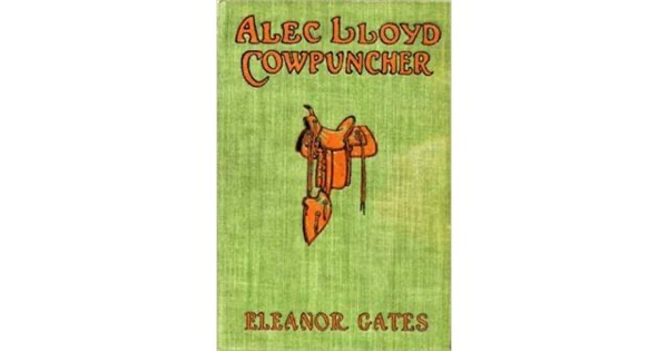 Alec Lloyd, Cowpuncher by Eleanor Gates