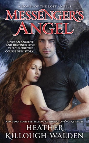 Messenger''s Angel: A Novel of the Lost Angels by Heather Killough-Walden