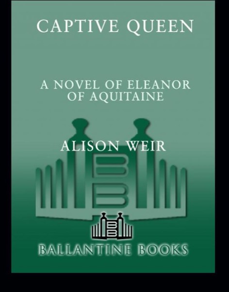 Captive Queen by Alison Weir