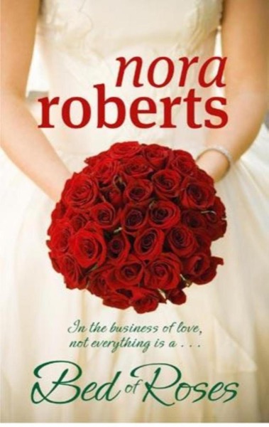 Bed of Roses by Nora Roberts