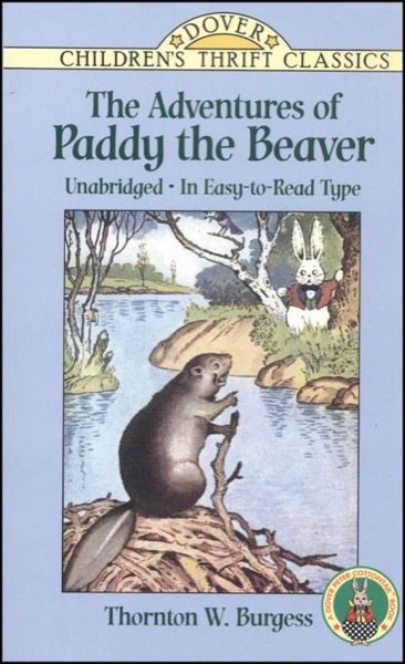 The Adventures of Paddy Beaver by Thornton W. Burgess