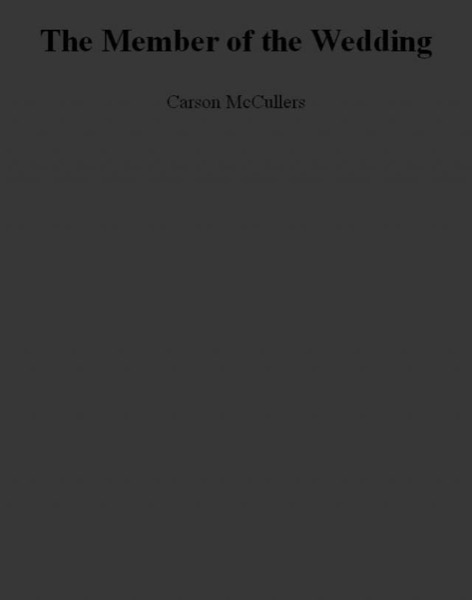 The Member of the Wedding by Carson McCullers