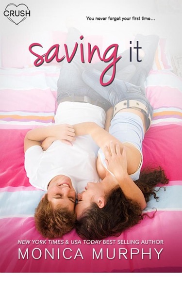 Saving It by Monica Murphy