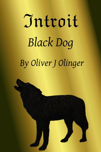 Introit- Black Dog by Oliver J Olinger