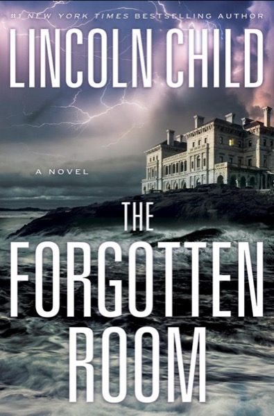 The Forgotten Room by Lincoln Child