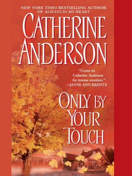 Only by Your Touch by Catherine Anderson