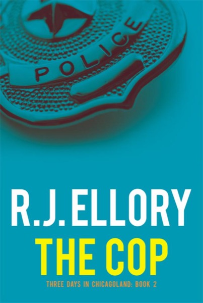 The Cop by R.J. Ellory