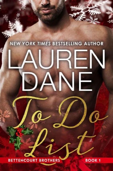 To Do List (Bettencourt Brothers Book 1) by Lauren Dane