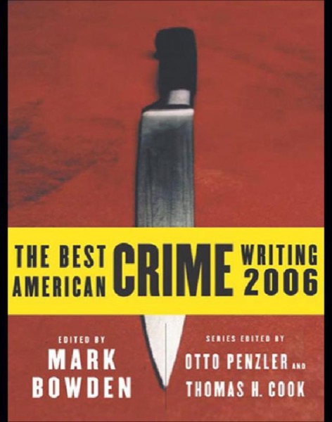 The Best American Crime Writing 2006 by Mark Bowden