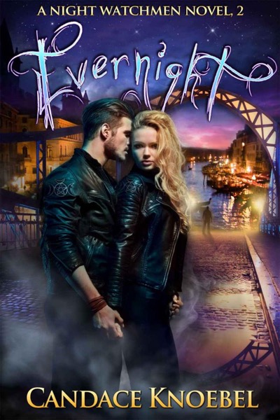 Evernight (The Night Watchmen Series Book 2) by Candace Knoebel